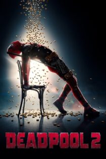 دانلود فیلم Deadpool 2 2018 ددپول 2