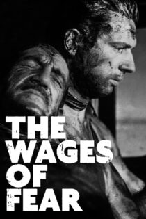 دانلود فیلم The Wages of Fear 1953 مزد ترس