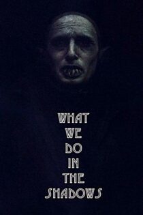 دانلود فیلم What We Do in the Shadows 2014 آنچه در سایه ها انجام می دهیم