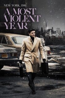 دانلود فیلم A Most Violent Year 2014 یک سال بسیار خشن