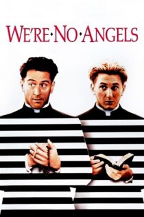 دانلود فیلم We’re No Angels 1989 ما فرشته نیستیم