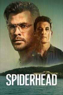 دانلود فیلم Spiderhead 2022 اسپایدر هد