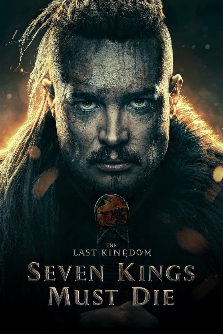 دانلود فیلم The Last Kingdom: Seven Kings Must Die 2023 آخرین پادشاهی: هفت پادشاه باید بمیرند