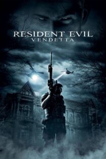 دانلود فیلم Resident Evil: Vendetta 2017 رزیدنت ایول: انتقام