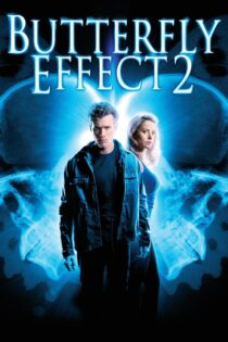 دانلود فیلم The Butterfly Effect 2 2006 اثر پروانه‌ای 2