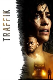 دانلود فیلم Traffik 2018 ترافیک