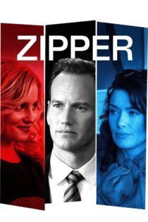 دانلود فیلم Zipper 2015 زیپ