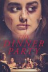 دانلود فیلم The Dinner Party 2020 مهمانی شام