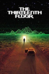 دانلود فیلم The Thirteenth Floor 1999 طبقه سیزدهم