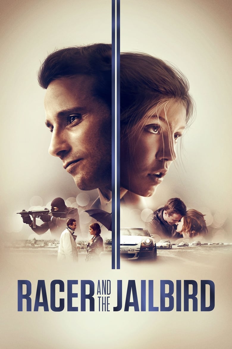 دانلود فیلم Racer and the Jailbird 2017 راننده و تبهکار