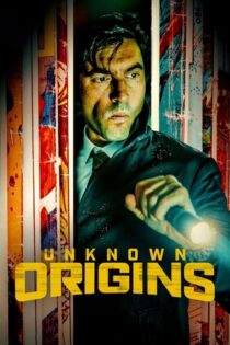 دانلود فیلم Unknown Origins 2020 منابع ناشناخته