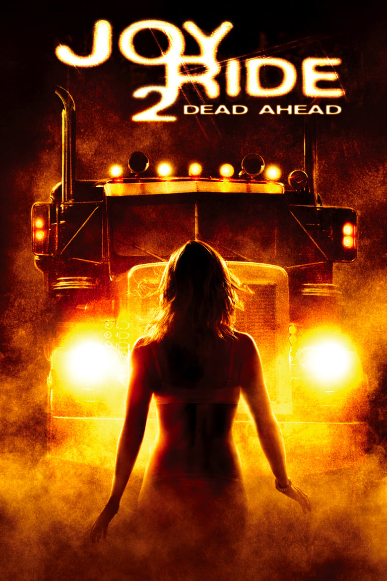 دانلود فیلم Joy Ride 2: Dead Ahead 2008 لذت سواری ۲: مرده در پیش