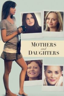 دانلود فیلم Mothers and Daughters 2016 روز مادر